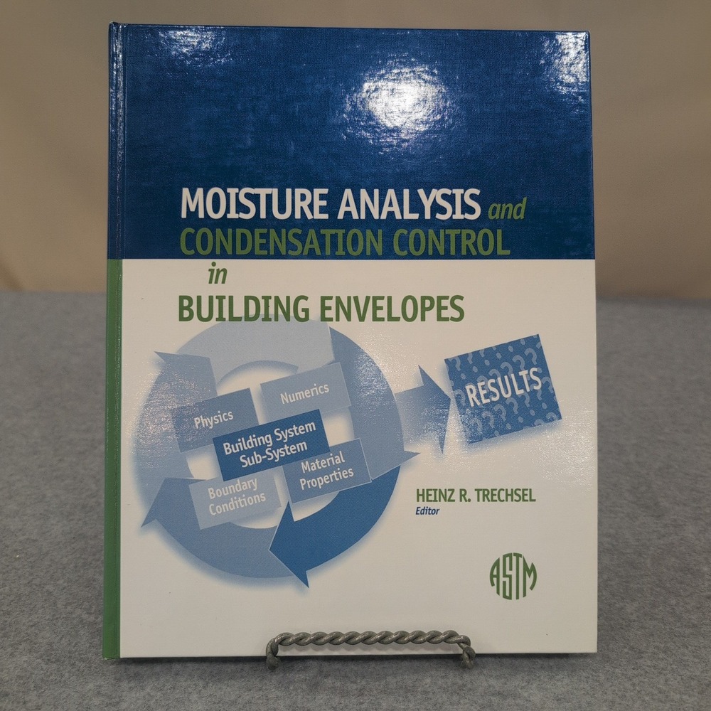 Moisture Analysis and Condensation Control in Building Envelopes ASTM MNL 40 - Picture 1 of 5